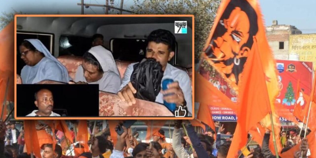 ഒഡീഷയില്‍ വൈദികരെയും കന്യാസ്ത്രീകളെയും ആക്രമിച്ച് തീവ്രഹിന്ദുത്വ സംഘടനയായ ബജ്‌റംഗ്ദ